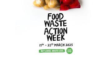Graphic saying Food Waste Action Week 17th - 23rd March 2025