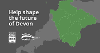 Grey map, with Torridge and North Devon highlighted in green with the text 'Help Shape The Future Of Devon' to the left of the map and the council logos below the text.