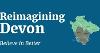 An image with the text 'Reimagining Devon Believe in Better' and a map of the councils.